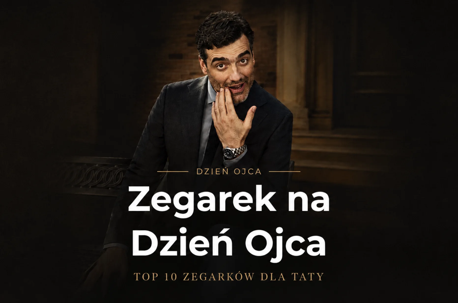 Zegarki męskie na prezent dla taty z okazji Dnia Ojca 2026